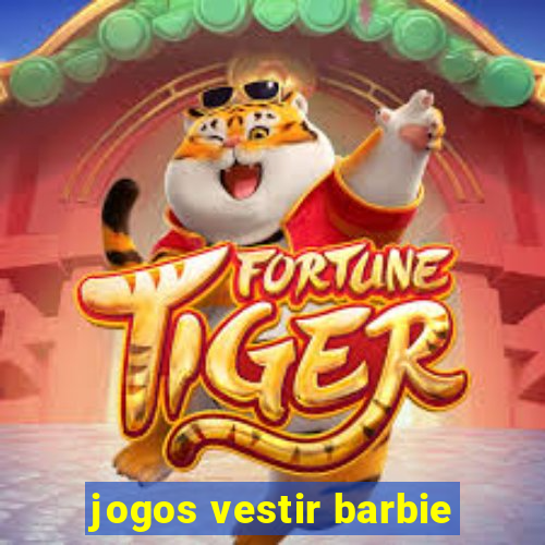 jogos vestir barbie